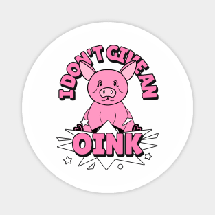 PIG Farmer Funny Pig Quotes Magnet